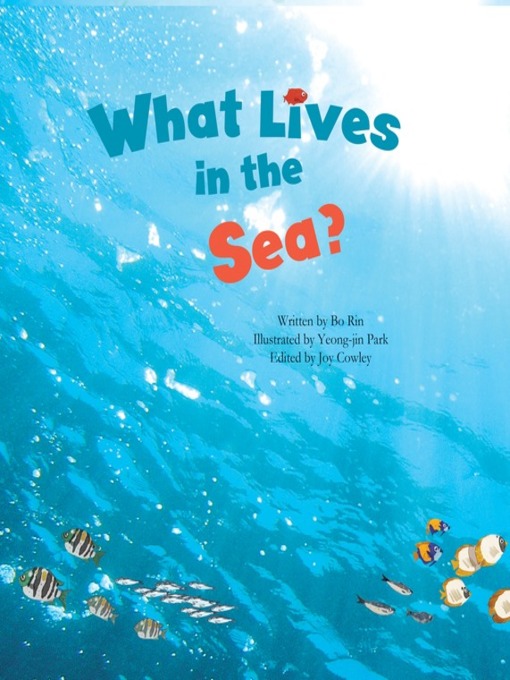 Title details for What Lives in the Sea? by Bo Rin - Available